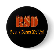 RSD, Really Burns Me Up! Pinback Button