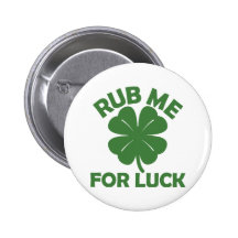 Rub Me For Luck Button
