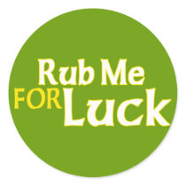 Rub Me for Luck Sticker