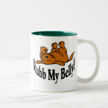 Rub My Belly Shirt Mugs