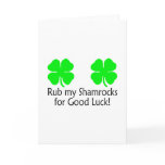 Rub My Shamrocks For Good Luck cards