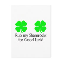 Rub My Shamrocks For Good Luck