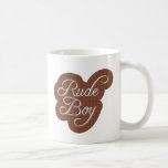 Rude Boy Mugs