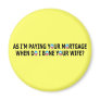 Rude paying your mortgage
