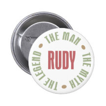 Rudy the Man the Myth the Legend Buttons