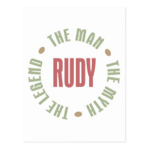 Rudy the Man the Myth the Legend Post Cards
