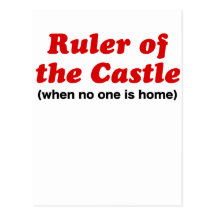 Ruler of the Castle When No One is Home Post Cards