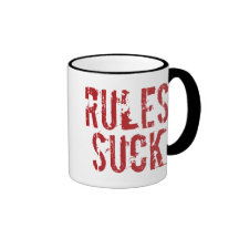 Rules Suck Coffee Mugs