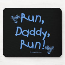 Run Daddy Run - Blue Mouse Pad