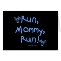 Run Mommy Run - Blue Greeting Cards