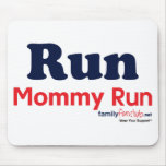 Run Mommy Run Mousepads