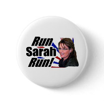 Run Sarah Run! Sarah Palin Buttons