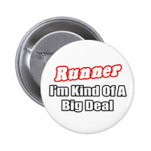 Runner...Big Deal Pinback Button