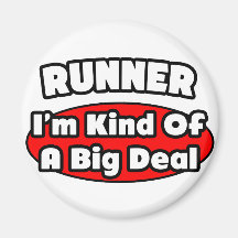 Runner...Big Deal Refrigerator Magnet