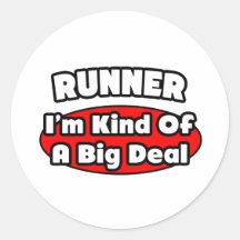 Runner...Big Deal Round Stickers