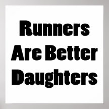 Runners Are Better Daughters Posters