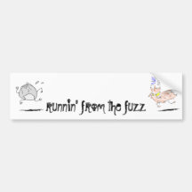runnin' from the fuzz bumper stickers