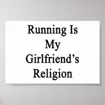 Running Is My Girlfriend's Religion Poster