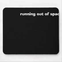 running out of space mouse mats