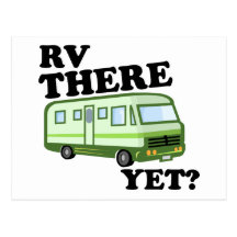 RV THERE YET? (green) Post Cards