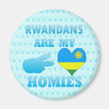Rwandans are my Homies Magnet