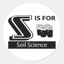 S Is For Soil Science Round Sticker