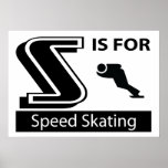 S Is For Speed Skating Posters
