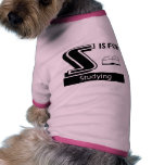 S Is For Studying Pet Tee