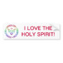 Sacrament of Confirmation - Descent of Holy Spirit Bumper Sticker