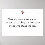 Sacred Obligations of Lawyers/Politicians Poster