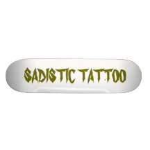 SADISTIC TATTOO SKATE BOARDS