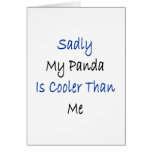 Sadly My Panda Is Cooler Than Me Cards