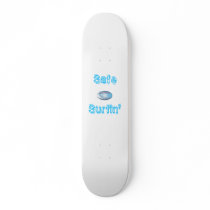 Safe Surfin' USA Skate Board