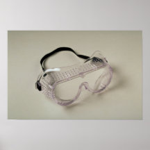 Safety glasses to protect the eyes posters