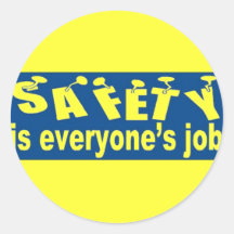 SAFETY is Everyone's Job Round Sticker