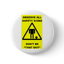 Safety Sign Warning Buttons