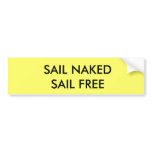SAIL NAKED SAIL FREE bumper stickers