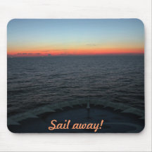 Sailing into the Sunset, Sail away! Mouse Pads