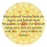 Saint Francis de Sales QUOTE about Angels Round Stickers