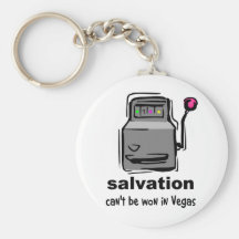 Salvation can't be won in Vegas slot machine Key Chains