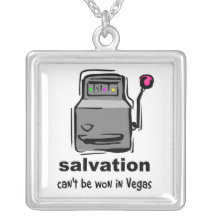 Salvation can't be won in Vegas slot machine Pendants