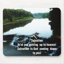 SALVATION IS GOD COMING DOWN TO YOU mouse pad