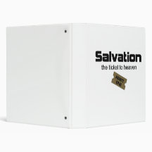 Salvation is the only ticket to heaven vinyl binder