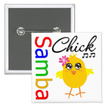 Samba Chick Pin