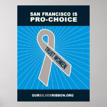 San Francisco is Pro-Choice Poster