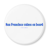 SanFranValues Fridge Magnets