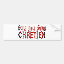 Sang pour sang Chrétien Bumper Stickers