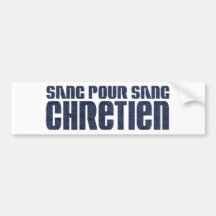 Sang pour sang Chrétien Jean's Bumper Stickers