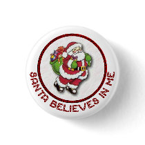 Santa Believes In Me Button