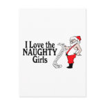 Santa Claus I Love The Naughty Girls Postcards